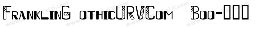 FranklinG othicURVCom  Boo字体转换